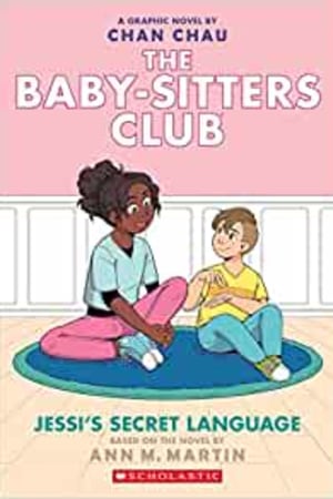 Jessi's Secret Language (The Baby-sitters Club Graphic Novel #12): A Graphix Book (Adapted edition) (The Baby-Sitters Club Graphix) - book cover