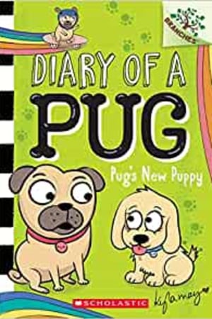 Pug's New Puppy: A Branches Book (Diary of a Pug 8): A Branches Book (Diary of a Pug) book cover