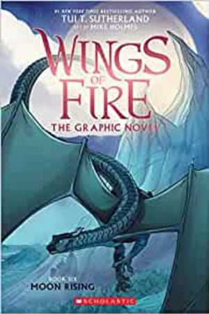 Moon Rising: A Graphic Novel (Wings of Fire Graphic Novel #6) (Wings of Fire Graphix) book cover