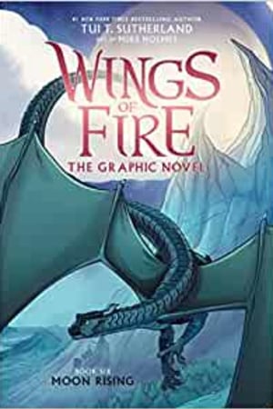 Moon Rising: A Graphic Novel (Wings of Fire Graphic Novel #6) (Wings of Fire Graphix) book cover