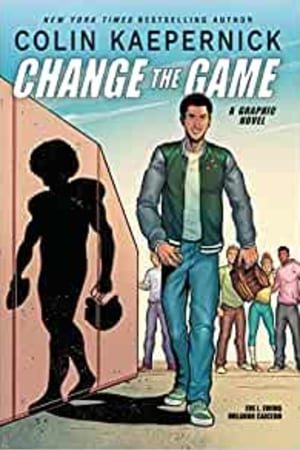 Colin Kaepernick: Change the Game (Graphic Novel Memoir) book cover