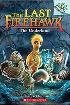 The Underland: A Branches Book (The Last Firehawk #11) book cover