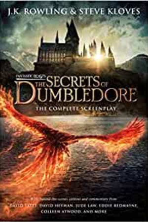 The Secrets of Dumbledore: The Complete Screenplay (Fantastic Beasts) - book cover