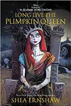 Long Live the Pumpkin Queen: Tim Burton's The Nightmare Before Christmas - book cover