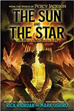 From the World of Percy Jackson: The Sun and the Star (The Nico Di Angelo Adventures) - book cover