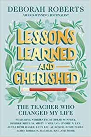 Lessons Learned and Cherished: The Teacher Who Changed My Life - book cover
