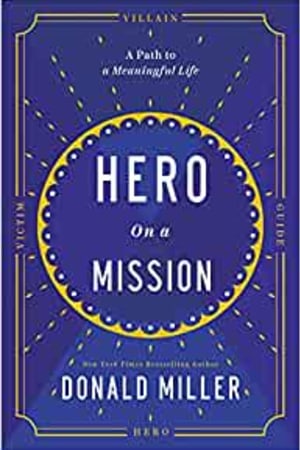 Hero on a Mission: A Path to a Meaningful Life book cover