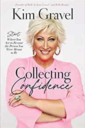 Collecting Confidence: Start Where You Are to Become the Person You Were Meant to Be book cover