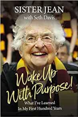 Wake Up With Purpose!: What I’ve Learned in My First Hundred Years - book cover