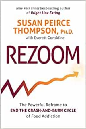 Rezoom: The Powerful Reframe to End the Crash-and-Burn Cycle of Food Addiction - book cover