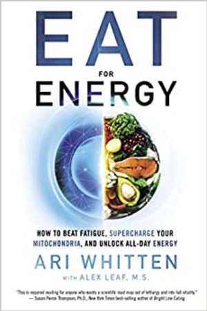 Eat for Energy: How to Beat Fatigue, Supercharge Your Mitochondria, and Unlock All-Day Energy book cover