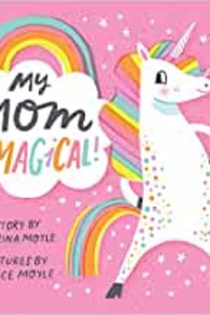 My Mom Is Magical! (A Hello!Lucky Book) - book cover