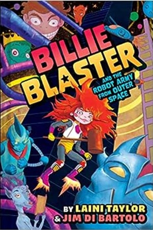 Billie Blaster and the Robot Army from Outer Space - book cover