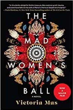 Mad Women's Ball: A Novel book cover