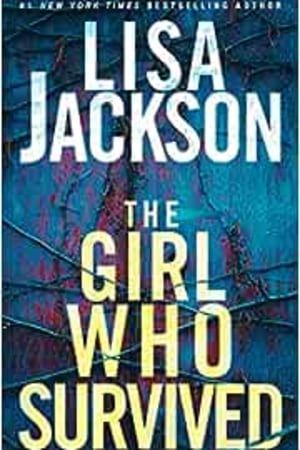 The Girl Who Survived: A Riveting Novel of Suspense with a Shocking Twist book cover