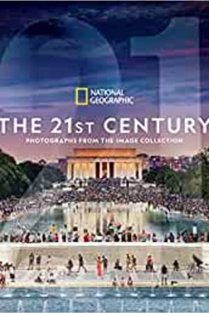 National Geographic The 21st Century: Photographs From the Image Collection book cover