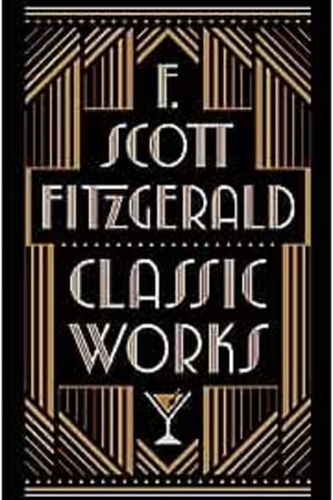 F. Scott Fitzgerald: Classic Works - book cover