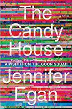 The Candy House: A Novel (Visit from the Goon Squad, 2) book cover