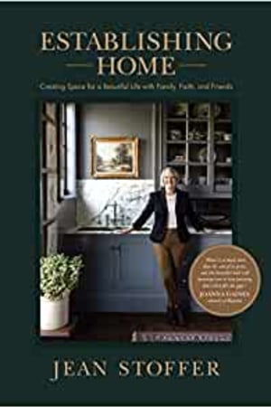 Establishing Home: Creating Space for a Beautiful Life with Family, Faith, and Friends - book cover