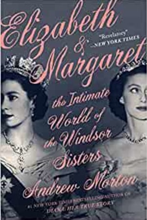 Elizabeth & Margaret: The Intimate World of the Windsor Sisters - book cover