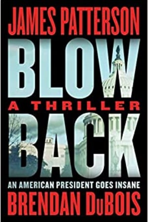 Blowback: James Patterson's Best Thriller in Years book cover