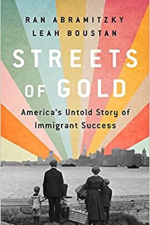 Streets of Gold: America's Untold Story of Immigrant Success book cover