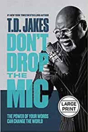 Don't Drop the Mic: The Power of Your Words Can Change the World - book cover