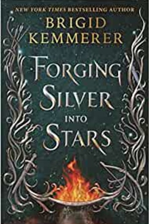 Forging Silver into Stars (Forging Silver into Stars, 1) book cover