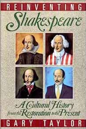 Reinventing Shakespeare: A Cultural History, from the Restoration to the Present book cover