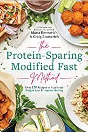 The Protein-Sparing Modified Fast Method: Over 120 Recipes to Accelerate Weight Loss & Improve Healing book cover