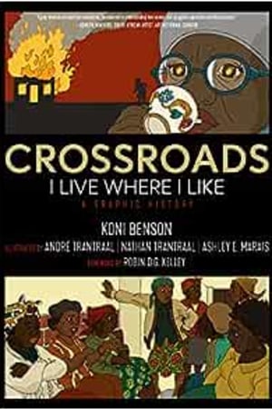 Crossroads: I Live Where I Like: A Graphic History (Kairos) - book cover