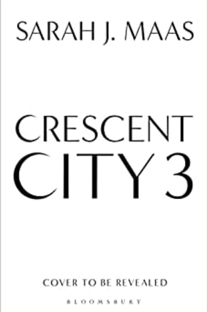 Crescent City 3 - book cover