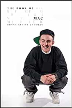 The Book of Mac: Remembering Mac Miller - book cover