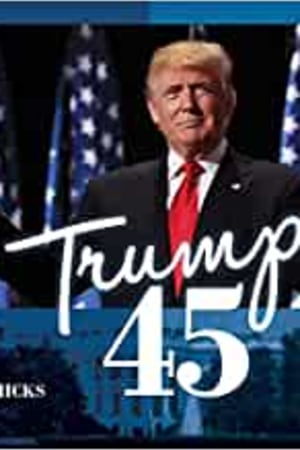 Trump 45: America's Greatest President - book cover