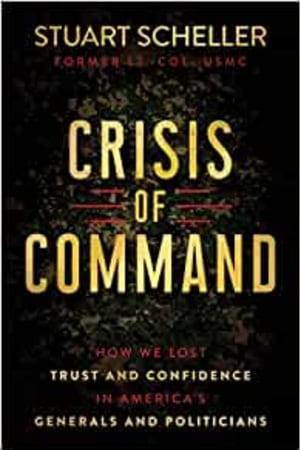 Crisis of Command: How We Lost Trust and Confidence in America's Generals and Politicians - book cover