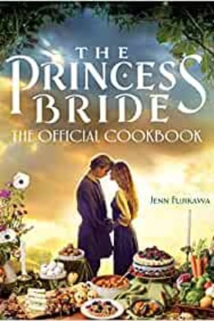 The Princess Bride: The Official Cookbook book cover