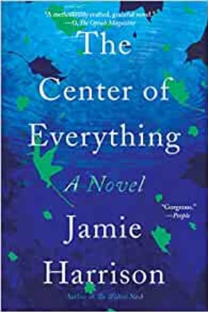 The Center of Everything: A Novel - book cover