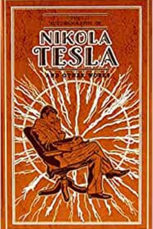 The Autobiography of Nikola Tesla and Other Works (Leather-bound Classics) book cover