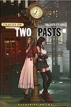 Final Fantasy VII Remake: Traces of Two Pasts (Novel) - book cover