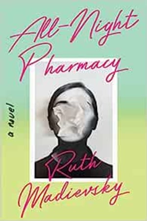 All-Night Pharmacy: A Novel - book cover