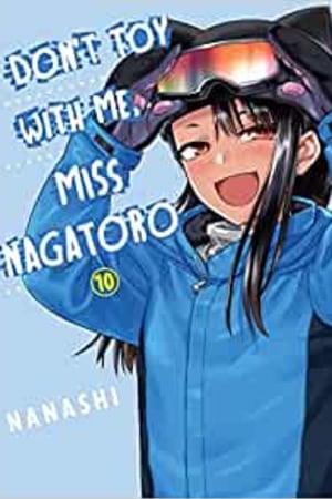 Don't Toy With Me, Miss Nagatoro, volume 10 book cover