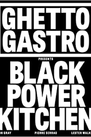 Ghetto Gastro Presents Black Power Kitchen book cover