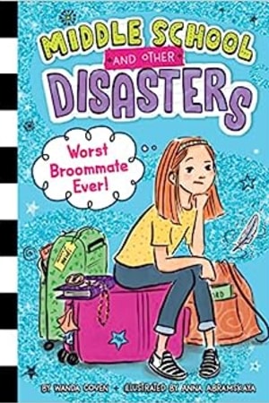 Worst Broommate Ever! (1) (Middle School and Other Disasters) book cover