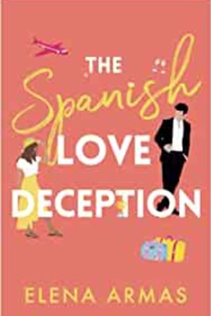 The Spanish Love Deception: A Novel - book cover