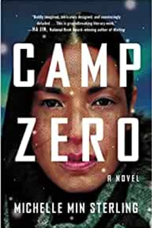 Camp Zero: A Novel book cover