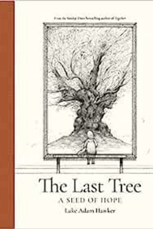 The Last Tree: A seed of hope - book cover