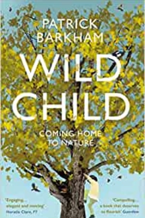 Wild Child: Coming Home to Nature - book cover