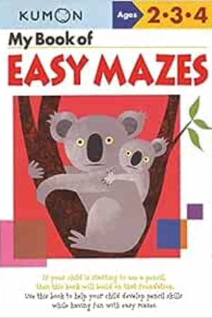 My Book of Easy Mazes Ages 2-4 (Kumon Workbooks) book cover