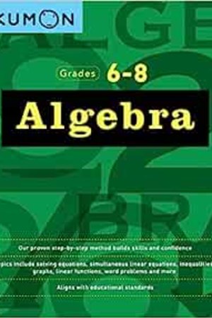 Kumon Algebra-Grades 6-8 (Kumon Middle School Math Workbooks) - book cover