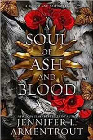 A Soul of Ash and Blood: A Blood and Ash Novel (5) - book cover